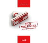 UNI EN ISO 9001:2015. Linea guida operativa
