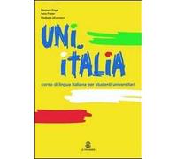 UNI.ITALIA. Corso multimediale di lingua italiana per studenti universitari. Con CD Audio formato MP3
