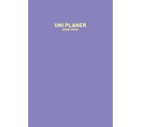 Uni Planer 2025/2026: Der Semesterplaner mit To-Do-Listen, Notenübersicht, Wochen- und Monatsplaner, Vorlesungsplan, Bücherliste und vielem mehr für ... für zwei Semester Softcover 162 Seiten