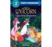 Uni the Unicorn Uni's First Sleepover