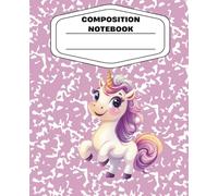 Uni the Unicorn's Composition Notebook
