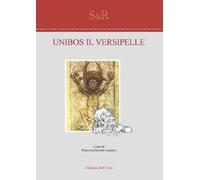 Unibos il versipelle - [Edizioni dell'Orso]
