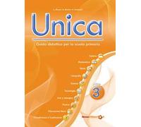 Unica. Guida didattica per la scuola primaria. Con USB Pen Drive. Vol. 3