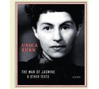 Unica Zurn The Man of Jasmine (Copertina rigida)