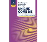 Uniche come me - Terapia cognitivo-comportamentale per ragazze nello Spettro autistico