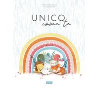 Unico come te. Ediz. a colori - Pesavento Giulia