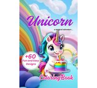 Unicorn: A Magical Adventure. Coloring Book for Kids Ages 4-8 | Fun and Relaxing Activity Book with Cute Unicorns and Magical Creatures
