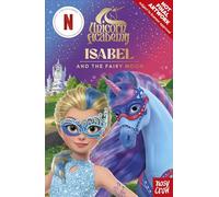 Unicorn Academy: Isabel and the Fairy Moon illustrated chapter book