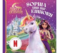Unicorn Academy - Sophia und ihr Einhorn: 1