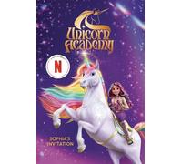 Unicorn Academy: Sophia's Invitation (Copertina rigida) Unicorn Academy