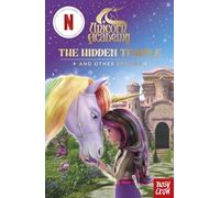 Unicorn Academy: The Hidden Temple and other stories: An illustrated first chapter book for fans of the hit Netflix show (Unicorn Academy: TV Tie-In)
