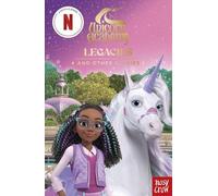 Unicorn Academy Unicorn Academy: Legacies and other stories (Tascabile)