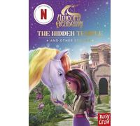 Unicorn Academy Unicorn Academy: The Hidden Temple and other stories (Tascabile)
