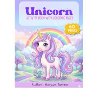 Unicorn Activity and Coloring Book for Kids Ages 4-8: Fun Coloring Pages, Tracing Practice, Brain Puzzles and Reward Certificate for Creative Learning and Play