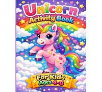 Unicorn Activity Book for Kids ages 4-8: Scissor Skills, Dot-to-Dot, Drawing Fun, and Simple Addition for Kids ages 4-8