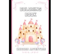 Unicorn Adventure Coloring Book