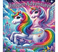 Unicorn Adventures Coloring Book:: Coloring Book for Kids, 55 Pages of Amazing Coloring Fun, Sports and Magic!