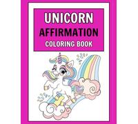 Unicorn Affirmation Coloring Book
