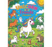 Unicorn and Friends: Coloring book