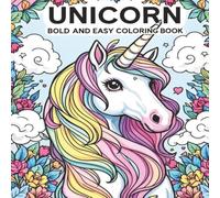 Unicorn Bold and Easy Coloring Book: Enchanted Unicorn Coloring Book for Little Girls.