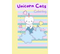 Unicorn Cats Coloring Book: Coloring
