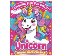 UNICORN COLORING AND TRACING BOOK FOR GIRLS- cute, unicorns with star coloring pages and tracing images for girls age 4-10: Great for girls. fun activities &and more