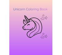 Unicorn Coloring Book: 40 Magical Pages to Color