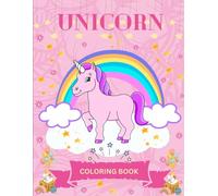 Unicorn coloring book: 50 creative unicorns to colour it and have a experience of joy and relaxation for kids and adults