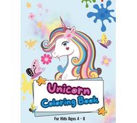 Unicorn coloring book: Cute, Fun and Awesome Coloring Book for kids Ages 4-8