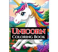 Unicorn Coloring Book For Children Age 3-13years: 30 Adorable Unicorn Coloring Pages for Toddlers, Preschoolers, and Kids to Spark Creativity and Imagination