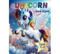 Unicorn Coloring book For Kids: 50+ Stunning Designs of Mythical Animals to Inspire Creativity, Develop Fine Motor Skills - Fun for Girls and Boys Ages 4-8