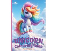Unicorn Coloring book for Kids age 4-10: Fun and Easy Unicorn Designs with Inspiring Quotes for Creative little Artists | 6x9 inches | 30 Magical Colouring pages