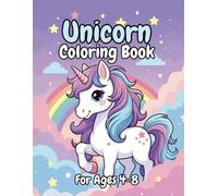 Unicorn Coloring Book for Kids Ages 3-8: Cute Unicorns, Rainbows, Fairies & Fantasy Adventures | Easy Big Coloring Pages for Toddlers, Preschool & Early Learners