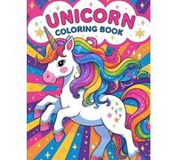 Unicorn Coloring Book for Kids Ages 4-8: 50 Fun and Easy Coloring Pages with Cute Unicorns, Rainbows, and Magical Friends: Large 8.5 x 11 Size | Ideal ... | Great for Creativity, Focus, and Relaxation