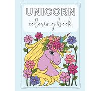 Unicorn Coloring Book for Kids Ages 4-8: Cute and Whimsical Designs for Creative Fun