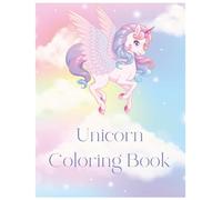 Unicorn Coloring Book for Kids Ages 4-8: Magical Unicorns, Rainbows & Positive Affirmations | Fun Coloring Pages for Girls Ages 4 to 8 | Gift for Little Artists & Unicorn Lovers