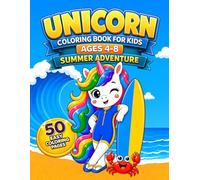 Unicorn Coloring Book for Kids Ages 4-8: Summer Adventure