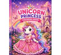 Unicorn Coloring Book: Magical Adventures & Enchanted Dreams: 50 Cute and Relaxing Unicorn Coloring Pages for Kids, Teens, and Adults Featuring ... Cozy Moments, Nature & Fantasy Adventures