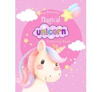 Unicorn Coloring Book: My Favorite Magical Unicorn Coloring Book