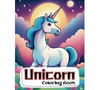 Unicorn Coloring Book: Simple and Fun Coloring Pages for Kids of All Ages 8.5" X 11" Inches.: Perfect for Toddlers, Kids, and Teens | 19 Unique ... Space for Creativity | Hours of Creative Fun