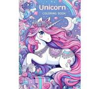 Unicorn Coloring Book - Sparkle, Fantasy, and Relaxation, Cute & Creative ユニコーンぬりえ