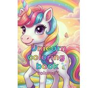 Unicorn Coloring Book - Volume 1: Cute and Easy Unicorn Coloring Pages with Thick Lines for Kids Ages 5-8