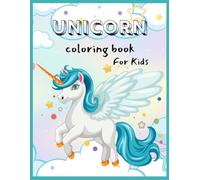 Unicorn Colouring Book: Fun Activity Colouring Book For Children and Activity Book (Coloring Fun): Unicorn Coloring Book for Kids: Magical Unicorns, ... Adventures for Girls and Boys Ages 4-8