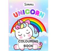 Unicorn colouring book: Fun and easy designs for ages 3-9