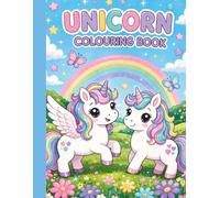 Unicorn colouring book: Fun and Easy Unicorn Coloring Pages for Kids Ages 4-8 | Cute Magical Designs for Girls