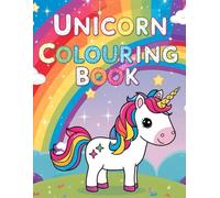 Unicorn Colouring Book: Sparkles, Rainbows & Unicorn Fun on Every Page!
