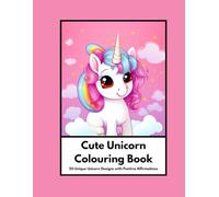 Unicorn Colouring Book with Positive Affirmations: 50 Unicorn Designs and 50 Positive Affirmations