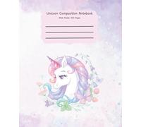 Unicorn Composition Book: Wide Ruled Notebook with Purple Lines - 100 Pages, Pink & Purple Cover: Perfect for Girls, Students, or Unicorn Lovers | 7.5” x 9.25” School Notebook with Magical Style