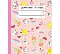 Unicorn Composition Notebook: Lined Notebook Journal For Girls. Wide Ruled, Perfect Bound, Soft Cover, 7.5x9.25 Inches, 100 Pages.