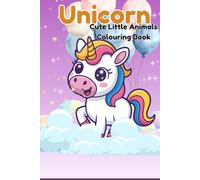 Unicorn: Cute Little Animals Colouring Book